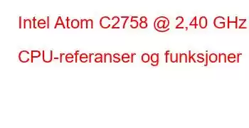 Intel Atom C2758 @ 2,40 GHz CPU-referanser og funksjoner