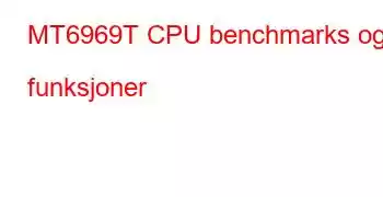 MT6969T CPU benchmarks og funksjoner