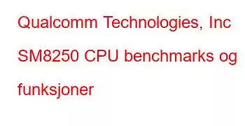 Qualcomm Technologies, Inc SM8250 CPU benchmarks og funksjoner