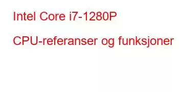 Intel Core i7-1280P CPU-referanser og funksjoner