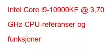 Intel Core i9-10900KF @ 3,70 GHz CPU-referanser og funksjoner