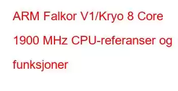 ARM Falkor V1/Kryo 8 Core 1900 MHz CPU-referanser og funksjoner