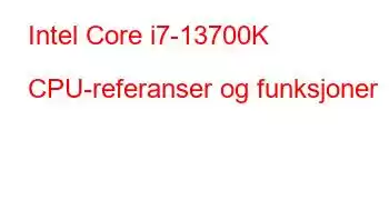 Intel Core i7-13700K CPU-referanser og funksjoner