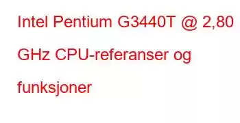 Intel Pentium G3440T @ 2,80 GHz CPU-referanser og funksjoner