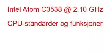 Intel Atom C3538 @ 2,10 GHz CPU-standarder og funksjoner