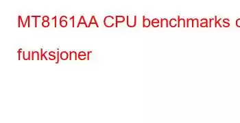 MT8161AA CPU benchmarks og funksjoner