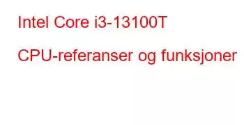 Intel Core i3-13100T CPU-referanser og funksjoner