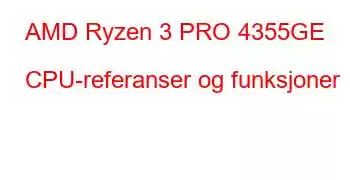 AMD Ryzen 3 PRO 4355GE CPU-referanser og funksjoner