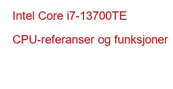 Intel Core i7-13700TE CPU-referanser og funksjoner