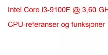 Intel Core i3-9100F @ 3,60 GHz CPU-referanser og funksjoner