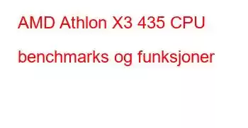 AMD Athlon X3 435 CPU benchmarks og funksjoner