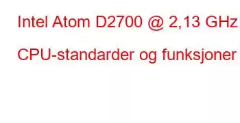 Intel Atom D2700 @ 2,13 GHz CPU-standarder og funksjoner