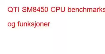 QTI SM8450 CPU benchmarks og funksjoner