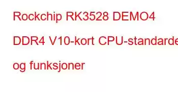 Rockchip RK3528 DEMO4 DDR4 V10-kort CPU-standarder og funksjoner