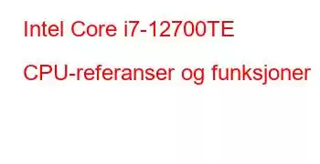 Intel Core i7-12700TE CPU-referanser og funksjoner