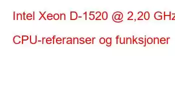 Intel Xeon D-1520 @ 2,20 GHz CPU-referanser og funksjoner