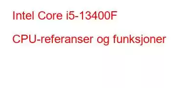 Intel Core i5-13400F CPU-referanser og funksjoner