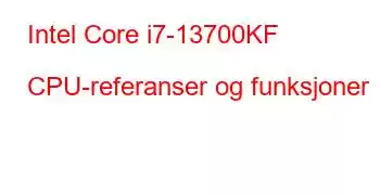 Intel Core i7-13700KF CPU-referanser og funksjoner