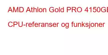 AMD Athlon Gold PRO 4150GE CPU-referanser og funksjoner